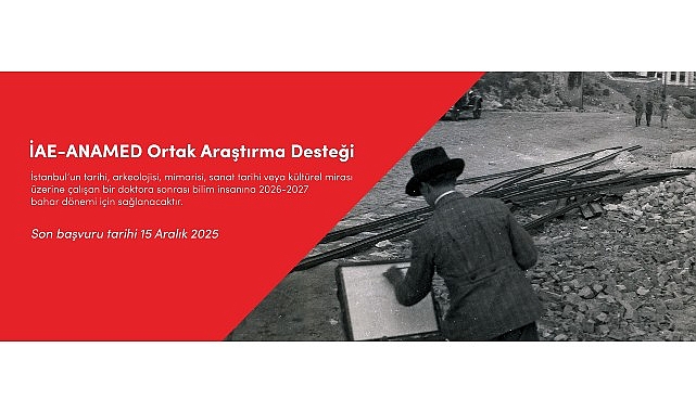 İAE-ANAMED Ortak Araştırma Takviyesi İçin Son Gün 15 Aralık