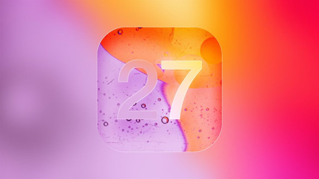 iOS 27, iPhone tecrübesinde esaslı değişiklikler getirebilir
