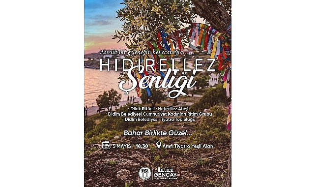 Didim Belediyesi’nden Hıdırellez Şenliği: Bahar Birlikte Hoş