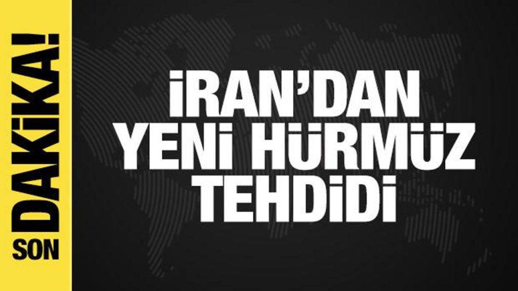 İran ordusundan Hürmüz tehdidi