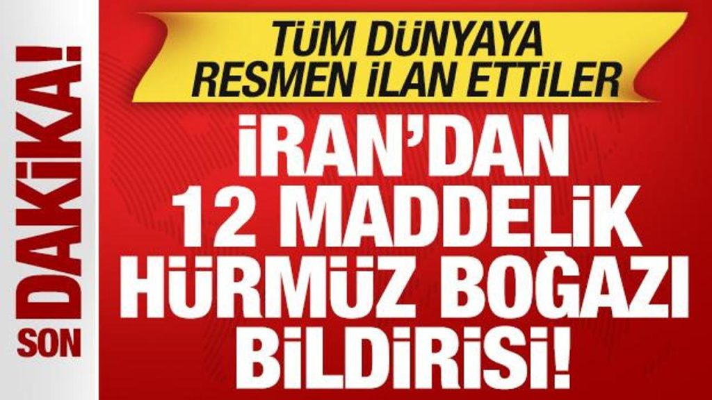 İran’dan son dakika Hürmüz Boğazı bildirisi! Tüm dünyaya ilan ettiler