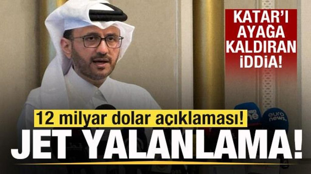 Katar’dan 12 milyar dolar açıklaması! Argümanlara sert cevap!