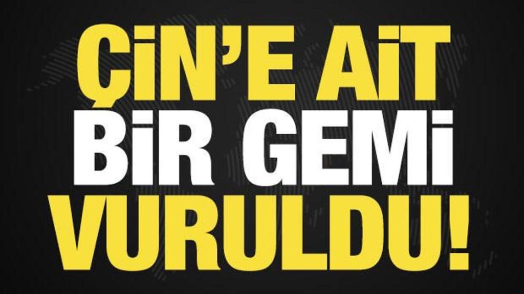 Son dakika: Hürmüz Boğazı’nda Çin’e ilişkin gemi vuruldu! İran’dan jet suratında açıklama